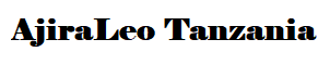 AjiraLeo Tanzania, Nafasi za Kazi 2026 | Ajira Portal | Ajira Tanzania 2026 | Ajira Mpya TAMISEMI