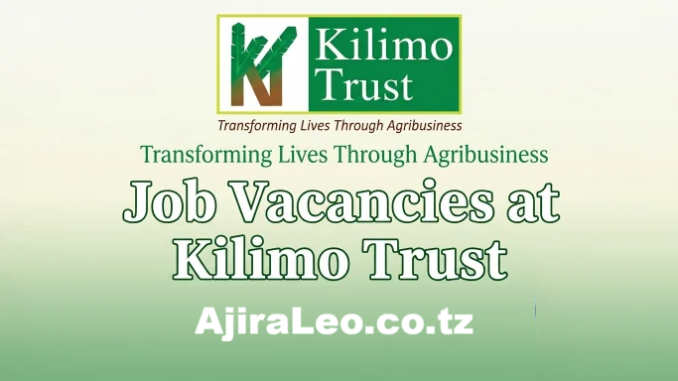 Jobs at Kilimo Trust, Kilimo Trust Jobs 2026, Ajira Mpya Kilimo Trust, Nafasi Mpya Kilimo Trust, Ajira Kilimo Trust, Jobs Tanzania 2026, Ajira 2026.