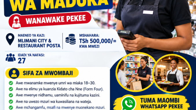 Wahudumu wa Maduka, Mlimani City, ajira mpya tanzania 2026, jobs tanzania 2026, ajira za kuuza maduka